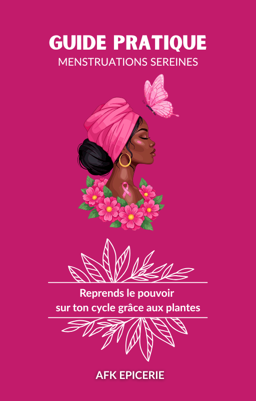Guide pratique – Mieux vivre ses menstruations naturellement